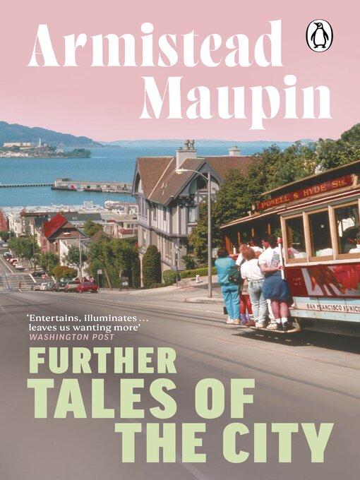 Title details for Further Tales of the City by Armistead Maupin - Available